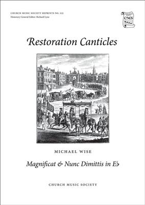 Michael Wise: Magnificat and Nunc Dimittis in E flat: Chœur Mixte et Accomp.