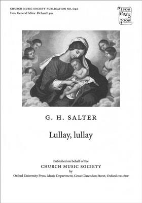 G. H. Salter: Lullay, lullay: Chœur Mixte et Accomp.