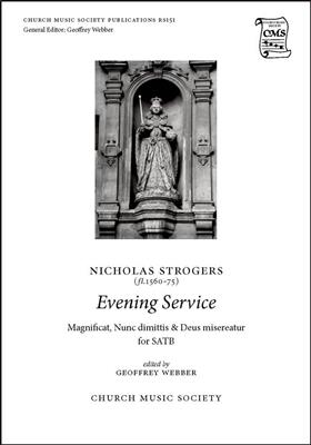 Nicholas Strogers: Evening Service: Chœur Mixte et Accomp.