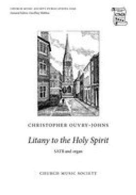 Christopher Ouvry-Johns: Litany to the Holy Spirit: Chœur Mixte et Piano/Orgue