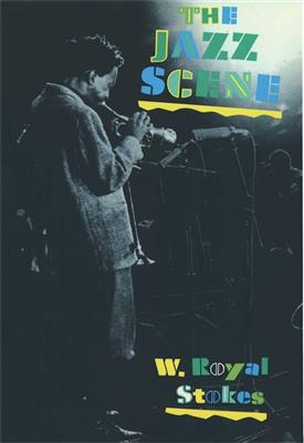 W. Royal Stokes: The Jazz Scene