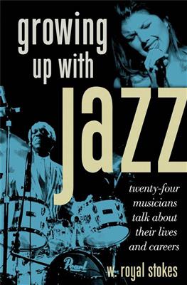 W. Royal Stokes: Growing Up with Jazz