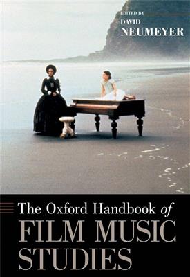 David Neumeyer: The Oxford Handbook of Film Music Studies