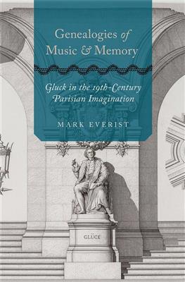 Mark Everist: Genealogies of Music and Memory