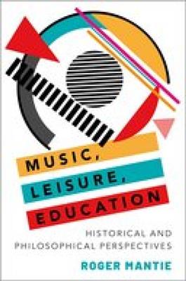 Roger Mantie: Music, Leisure