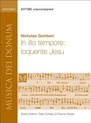 Nicolas Gombert: In illo tempore: loquente Jesu: Chœur Mixte et Accomp.