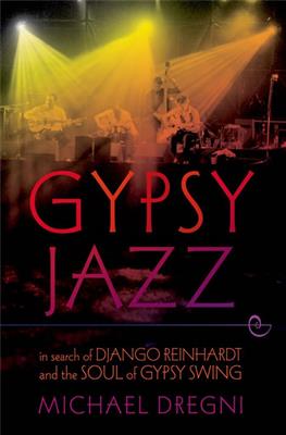 Michael Dregni: Gypsy Jazz