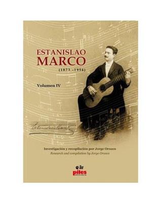 Estanislao Marco: Estanislao Marco Vol. 4: Solo pour Guitare