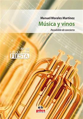 Manuel Morates: Musica y Vinos: Orchestre d'Harmonie