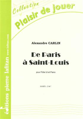 De Paris a Saint-Louis: Flûte Traversière et Accomp.