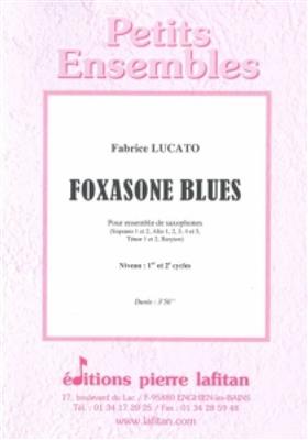 Fabrice Lucato: Foxasone Blues: Saxophones (Ensemble)