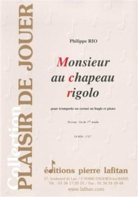 Philippe Rio: Monsieur Au Chapeau Rigolo: Trompette et Accomp.