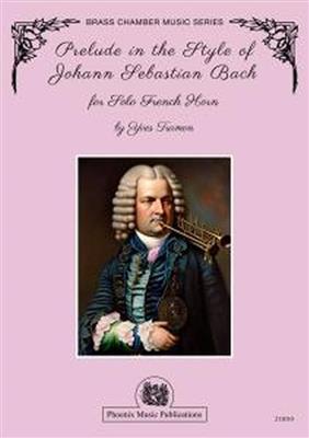Yves Tramon: Prelude in the Style of Johann Sebastian Bach: Solo pour Cor Français