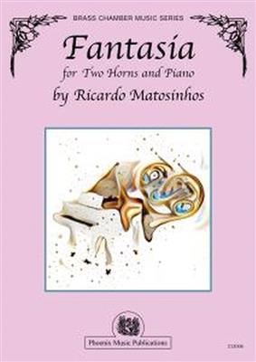 Ricardo Matosinhos: Fantasia for Two Horns and Piano: Duo pour Cors Français