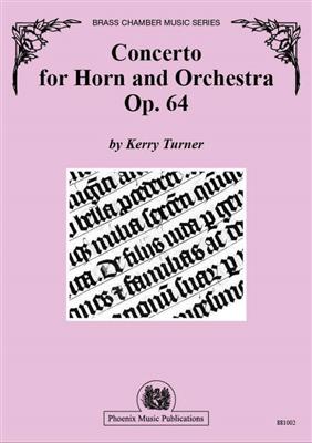 Kerry Turner: Concerto for Horn and Orchestra, The Gothic: Cor Français et Accomp.