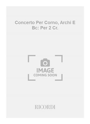 Antonio Vivaldi: Concerto Per Corno, Archi E Bc: Per 2 Cr.: Orchestre de Chambre