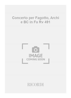 Antonio Vivaldi: Concerto per Fagotto, Archi e BC in Fa Rv 491: Basson et Accomp.