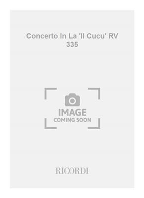 Antonio Vivaldi: Concerto In La 'Il Cucu' RV 335: Solo pour Violons