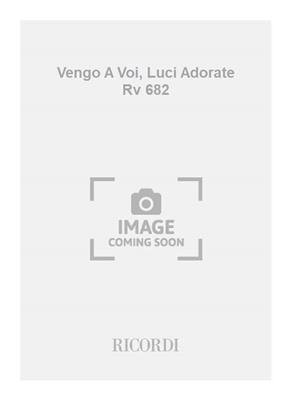 Antonio Vivaldi: Vengo A Voi, Luci Adorate Rv 682: Chant et Autres Accomp.