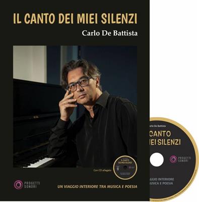 Carlo De Battista: Il Canto dei Miei Silenzi: Solo de Piano