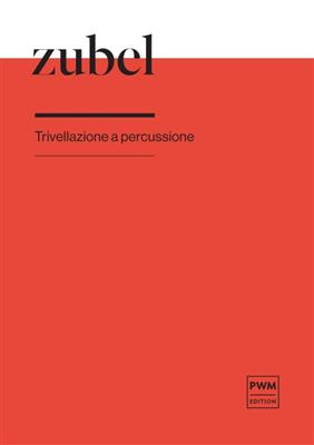 Agata Zubel: TrIVellazione A Percussione: Autres Percussions