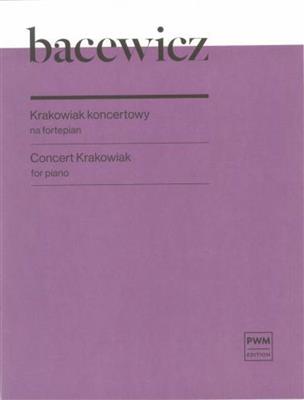 Grazyna Bacewicz: Concert Krakowiak: Solo de Piano