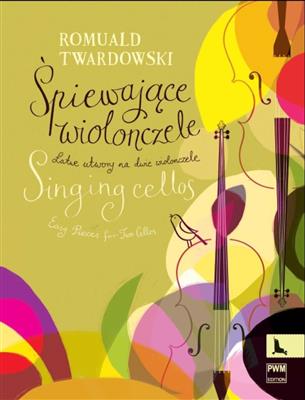 Romuald Twardowski: Singing Cellos: (Arr. Andrzej Wrobel): Duo pour Violoncelles