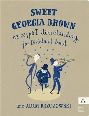 Adam Brzozowski: Sweet Georgia Brown: Jazz Band