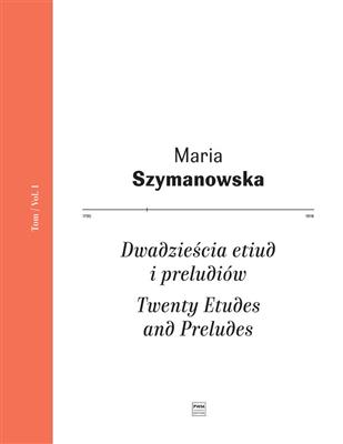 Maria Szymanowska: Twenty Etudes and Preludes Vol. 1: Solo de Piano