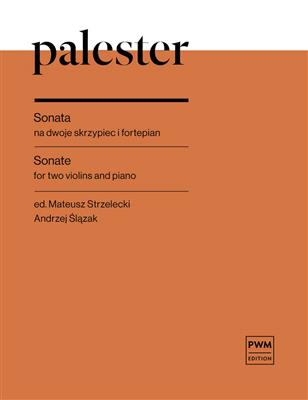 Roman Palester: Sonata for two violins and piano: Solo pour Violons