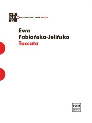 Ewa Fabianska-Jelinska: Toccata: Piano and Accomp.