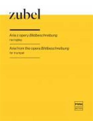 Agata Zubel: Aria From The Opera Bildbescheibung: Solo de Trompette