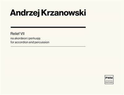 Andrzej Krzanowski: Relief VII: Accordion et Accomp.