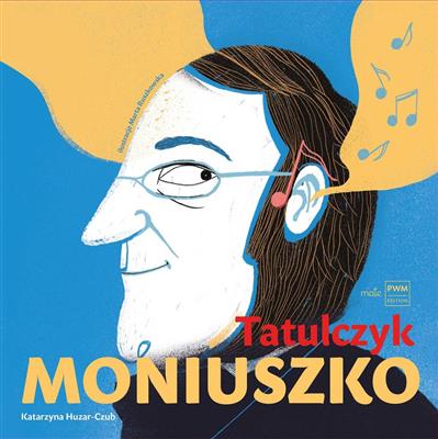 Katarzyna Huzar Czub: Tatulczyk Moniuszko