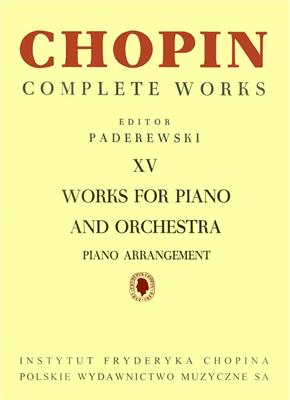 Frédéric Chopin: Complete Works XV: Works for Piano and Orchestra: Duo pour Pianos