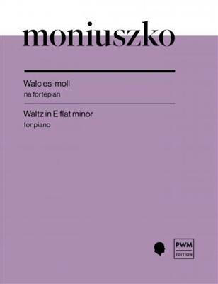 Stanislaw Moniuszko: Waltz in E Flat Minor: Solo de Piano