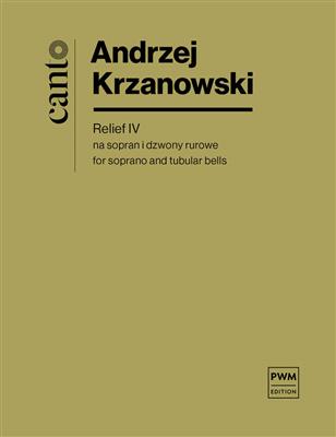 Andrzej Krzanowski: Relief IV: Chant et Autres Accomp.