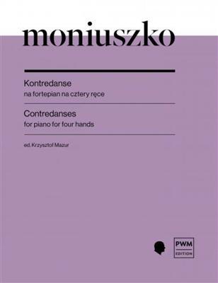 Stanislaw Moniuszko: Contredanses For Piano: Piano Quatre Mains