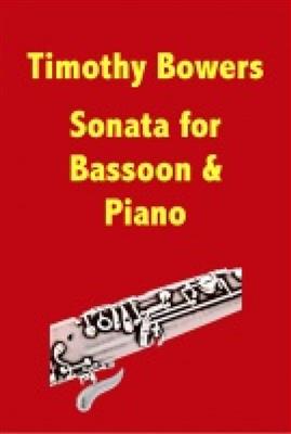 Timothy Bowers: Sonata For Bassoon And Piano: Basson et Accomp.