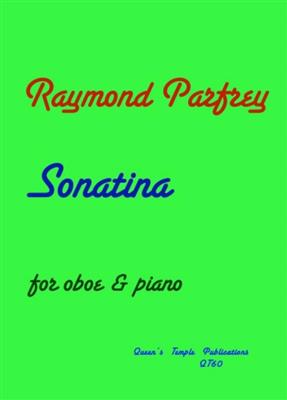 Raymond Parfrey: Sonatina For Oboe And Piano: Hautbois et Accomp.