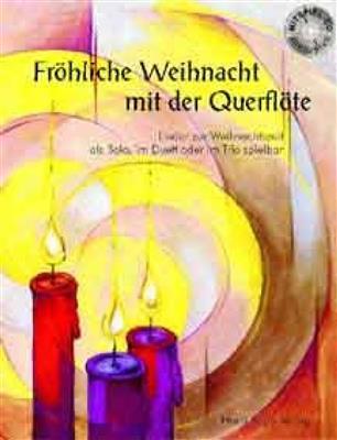 Fröhliche Weihnacht Mit Der Querflöte: Solo pour Flûte Traversière