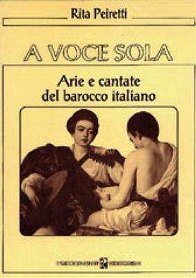 Rita Peiretti: A Voce Sola: Solo pour Chant