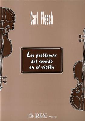 Carl Flesch: Los Problemas del Sonido en el Violín: Solo pour Violons