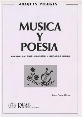 Joaquin Pildain: Música y Poesía para Coro Mixto: Chœur Mixte et Accomp.