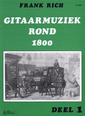 Frank Rich: Gitaarmuziek Rond 1800 Vol. 1: Solo pour Guitare