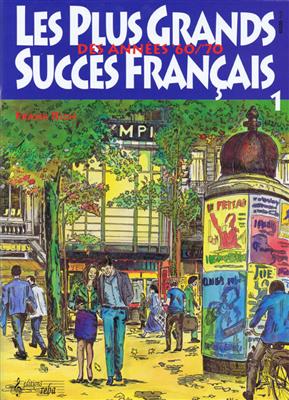 Les Plus Grands Succès Français 1 des Années 60/70: Piano, Voix & Guitare