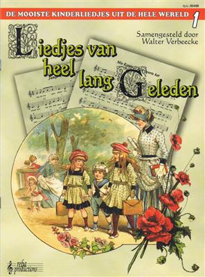 W. Verbeecke: Liedjes Van Heel Lang Geleden: Chant et Guitare