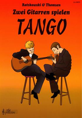 Torsten Ratzkowski: Zwei Gitarren Spielen Tango: Duo pour Guitares