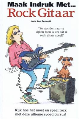 Maak Indruk met... Rock Gitaar