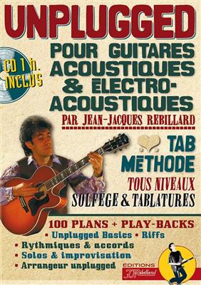 Jean-Jacques Rebillard: Unplugged: Solo pour Guitare